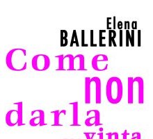 Come non darla… vinta