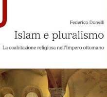 Islam e pluralismo. La coabitazione religiosa nell'Impero ottomano