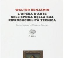 L'opera d'arte nell'epoca della sua riproducibilità tecnica