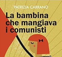 La bambina che mangiava i comunisti