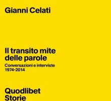 Il transito mite delle parole. Conversazioni e interviste 1974-2014