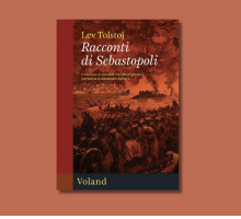 Perché rileggere “Racconti di Sebastopoli” di Lev Tolstoj in tempi di guerre