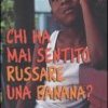 Chi ha mai sentito russare una banana? L'amicizia improbabile e divertente fra un ragazzino e una banana in una piantagione del Congo