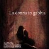 La donna in gabbia