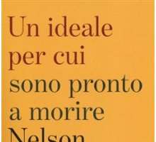 Un ideale per cui sono pronto a morire