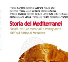 Storia dei Mediterranei. Popoli, culture materiali e immaginario dall'età antica al Medioevo