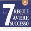 Le sette regole per avere successo