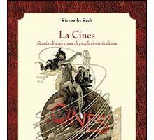 La Cines. Storia di una casa di produzione italiana