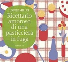 Ricettario amoroso di una pasticciera in fuga