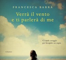 Verrà il vento e ti parlerà di me