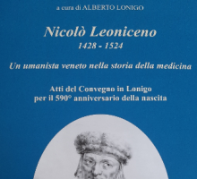 Nicolò Leoniceno 1428-1524. Un umanista veneto nella storia della medicina