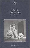 Paranoia. La follia che fa la storia