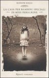 La casa per bambini speciali di Miss Peregrine