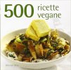 Copertina del libro 500 ricette vegane