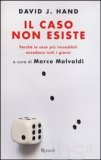 Il caso non esiste