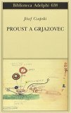 Proust a Grjazovec