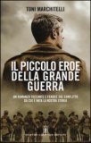 Il piccolo eroe della Grande Guerra