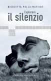 Esplorare il silenzio