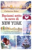 Baciami sotto la neve di New York