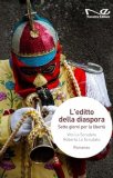 L'editto della diaspora. Sette giorni per la libertà