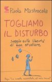 Togliamo il disturbo