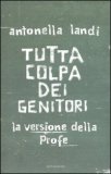 Tutta colpa dei genitori