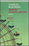 Quando eravamo giovani. Poesie I