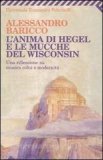 L'anima di Hegel e le mucche del Wisconsin