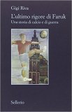 L'ultimo rigore di Faruk. Una storia di calcio e di guerra