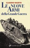 Le nuove armi della Grande Guerra