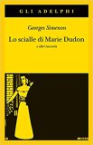 Lo scialle di Marie Dudon e altri racconti