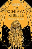 La schiava ribelle