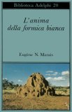 L'anima della formica bianca