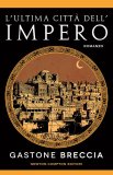 L'ultima città dell'impero