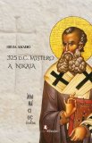 325 d.C. Mistero a Nikaia