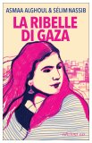 La ribelle di Gaza