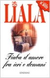 Fiaba d'amore fra ieri e domani