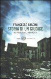 Storia di un giudice. Nel far west della 'ndrangheta