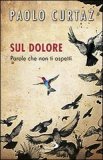 Sul dolore. Parole che non ti aspetti