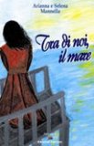 Tra di noi, il mare