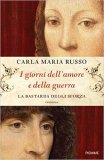 I giorni dell'amore e della guerra