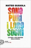 Sono puri i loro sogni