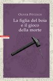 La figlia del boia e il gioco della morte