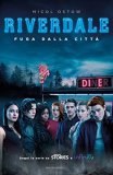 Riverdale. Fuga dalla città