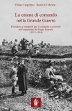 La catena di comando nella Grande Guerra