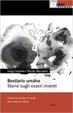 Bestiario umano. Storie sugli esseri viventi