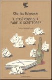 E così vorresti fare lo scrittore?