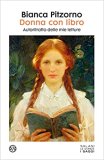 Donna con libro. Autoritratto delle mie letture