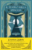 Il teatro sulla spiaggia. La saga dei Seagrave vol. 1