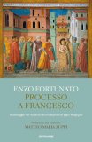 Processo a Francesco. Il messaggio del Santo nella rivoluzione di papa Bergoglio